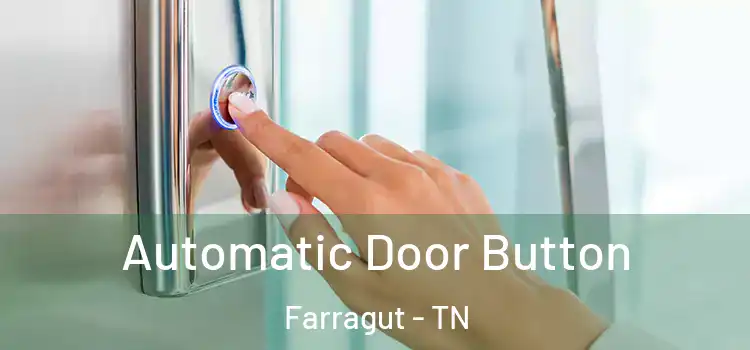  Automatic Door Button Farragut - TN