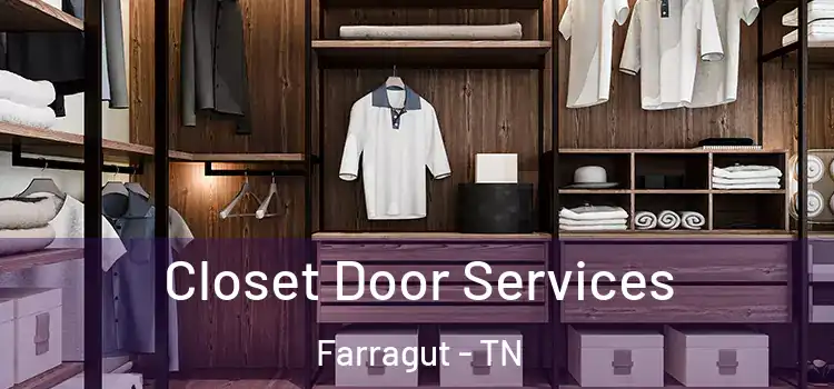 Closet Door Services Farragut - TN