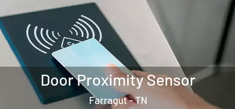  Door Proximity Sensor Farragut - TN