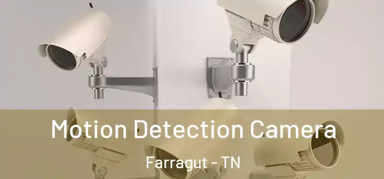  Motion Detection Camera Farragut - TN