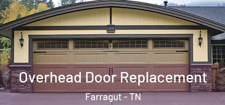  Overhead Door Replacement Farragut - TN
