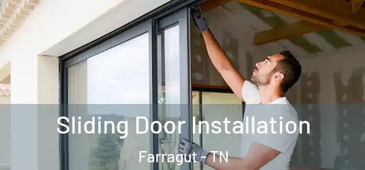 Sliding Door Installation Farragut - TN